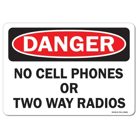 Signmission OSHA Sign, No Cell Phones or Two Way Radios, 14in X 10in Rigid Plastic, 10" W, 14" L, Landscape OS-DS-P-1014-L-19441